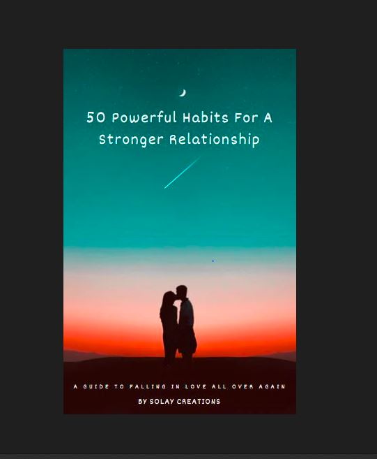 50 Powerful Habits For A Stronger Relationship